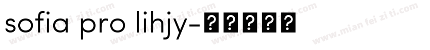sofia pro lihjy字体转换